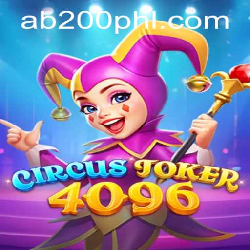 Exploring the Exciting World of CircusJoker4096 and AB200 Casino