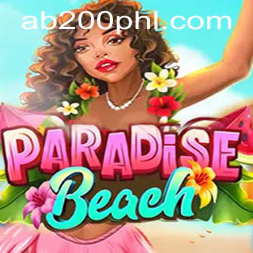 Discover the Thrilling World of ParadiseBeach Game at AB200 Casino